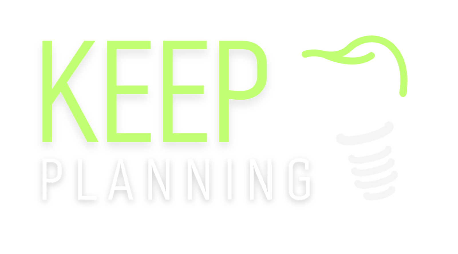 Keep Planning